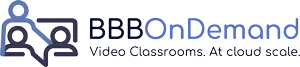 video classrooms at cloud scale using bigbluebutton from bbbondemand.com